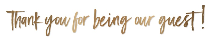 Thank you for being our guest